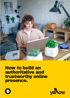 eBook: How to build an authoritative and trustworthy online presence.